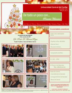 Universidad Central del Caribe diciembre 2014 año VIII, no. 9 Recursos Humanos ¡La Oficina de Recursos Humanos, les desea una Feliz Navidad y Próspero Año Nuevo!