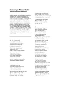 Swimming in Wilber’s World (Disorienting Generalisations) What fascinates me most about Wilber is his ability to use what he calls „orienting generalisations‟ to construct such an impressively integrated view of