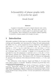 3-choosability of planar graphs with (≤ 4)-cycles far apart Zdeněk Dvořák∗ Abstract A graph is k-choosable if it can be colored whenever every vertex