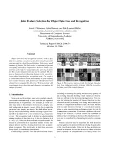 Joint Feature Selection for Object Detection and Recognition Jerod J. Weinman, Allen Hanson, and Erik Learned-Miller {weinman,hanson,elm}@cs.umass.edu Department of Computer Science University of Massachusetts-Amherst Am