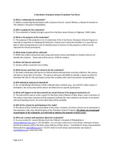 U Got Brains Champion Schools Evaluation Fact Sheet Q: Who is conducting the evaluation? A: BIANJ is conducting the evaluation with assistance from Dr. Jessica Mirman, a Research Scientist at The Children’s Hospital of