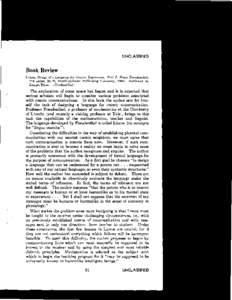 UNCLASSIFIED  Book Review Lincoe, Design of a Language for Cosmic Intercourse, Part I: Hans Freudenthal; 224 pages; $6.25; North-Holland Publishing Company, 1960. Joseph Blum. (Unclassified)