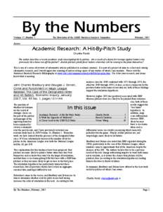By the Numbers Volume 17, Number 1 The Newsletter of the SABR Statistical Analysis Committee  February, 2007