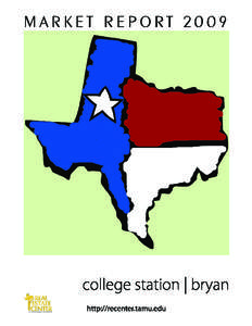 2009 Texas Metro Market Overview 			  College Station–Bryan Table of Contents Introduction..................................................................................................... 1