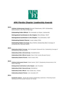 APA Florida Chapter Leadership Awards 2014: Lifetime Achievement Award: Ramond Chiaramonte, AICP (Outstanding Achievements in the Field of Planning) Outstanding Public Official: The Honorable Lori Boyer, Jacksonville Dis
