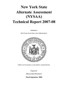 New York State Alternate Assessment (NYSAA) Technical Report[removed]Submitted to: