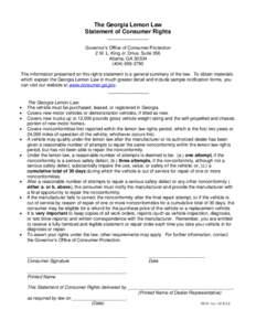 The Georgia Lemon Law Statement of Consumer Rights ________________ Governor’s Office of Consumer Protection 2 M. L. King Jr. Drive, Suite 356 Atlanta, GA 30334