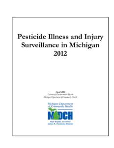 Pesticide Illness and Injury Surveillance in Michigan 2012 April 2014