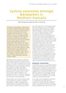 The Australian Journal of Emergency Management, Vol. 19 No 2. May[removed]Cyclone awareness amongst Backpackers in Northern Australia Wouter Hoogenraad, Ronald van Eden & David King