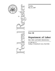 28796  Federal Register / Vol. 72, No[removed]Tuesday, May 22, [removed]Rules and Regulations DEPARTMENT OF LABOR Mine Safety and Health Administration