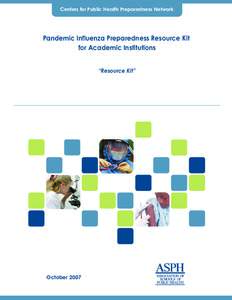 Centers for Public Health Preparedness Network  Pandemic Influenza Preparedness Resource Kit for Academic Institutions “Resource Kit”