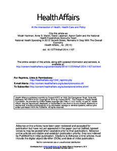 At the Intersection of Health, Health Care and Policy Cite this article as: Micah Hartman, Anne B. Martin, David Lassman, Aaron Catlin and the National Health Expenditure Accounts Team National Health Spending In 2013: G