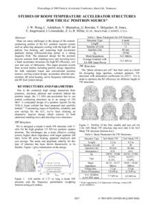 Proceedings of 2005 Particle Accelerator Conference, Knoxville, Tennessee  STUDIES OF ROOM TEMPERATURE ACCELERATOR STRUCTURES FOR THE ILC POSITRON SOURCE* J. W. Wang, C. Adolphsen, V. Bharadwaj, G. Bowden, V. Dolgashev, 