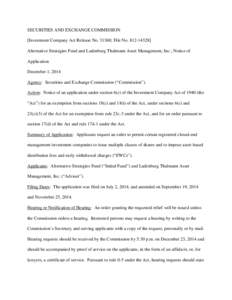 SECURITIES AND EXCHANGE COMMISSION [Investment Company Act Release No[removed]; File No[removed]Alternative Strategies Fund and Ladenburg Thalmann Asset Management, Inc.; Notice of Application December 1, 2014 Agency: 