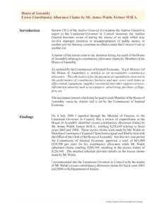 House of Assembly Excess Constituency Allowance Claims by Mr. James Walsh, Former M.H.A. Introduction  Section[removed]of the Auditor General Act requires the Auditor General to