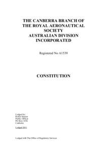 THE CANBERRA BRANCH OF THE ROYAL AERONAUTICAL SOCIETY AUSTRALIAN DIVISION INCORPORATED Registered No A1539