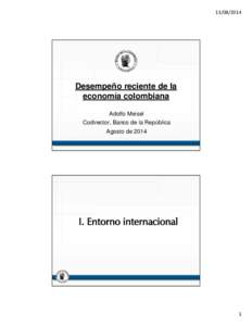 Microsoft PowerPoint - Desempeño reciente de la economía colombiana_Dr Meisel_ago-14 [Sólo lectura]