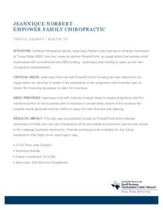 JEANNIQUE NORBERT EMPOWER FAMILY CHIROPRACTIC TRAVIS COUNTY | AUSTIN TX SITUATION: Certified chiropractic doctor Jeannique Norbert was referred to Orlando Colmenero at Texas State SBDC from our resource partner PeopleFun
