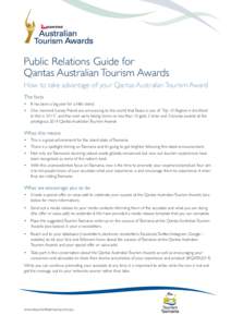 Public Relations Guide for Qantas Australian Tourism Awards How to take advantage of your Qantas Australian Tourism Award The facts •	 It has been a big year for a little island.