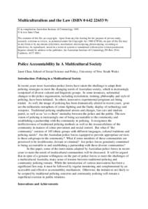 Multiculturalism and the Law (ISBN[removed]) © in compilation Australian Institute of Criminology 1995 © in text Janet Chan The contents of this file are copyright. Apart from any fair dealing for the purpose of p