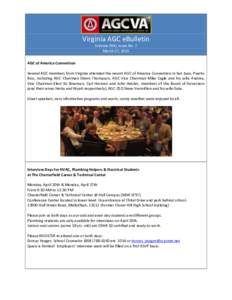 Virginia AGC eBulletin Volume XXXI, Issue No. 7 March 27, 2015 AGC of America Convention Several AGC members from Virginia attended the recent AGC of America Convention in San Juan, Puerto Rico, including AGC Chairman Gl