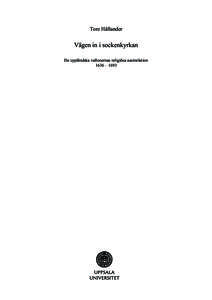 Tore Hållander  Vägen in i sockenkyrkan De uppländska vallonernas religiösa assimilation 1636 – 1693