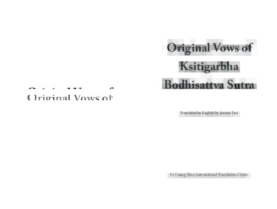 Original Vows of Ksitigarbha Bodhisattva Sutra Translated in English by Jeanne Tsai