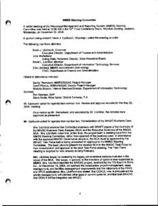 MMRS Steering  Committee A called meeting of the Mississippi Management and Reporting System (MMRS) Steering Committee was held at 10:00 AM in the 12th Floor Conference Room, Woolfolk Building, Jackson,