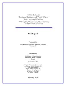British Columbia  Seafood Sector and Tidal Water Recreational Fishing: A Strengths, Weaknesses, Opportunities, and Threats Assessment