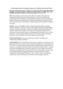 A Systematic Review of Casting for Equinus in Children with Cerebral Palsy Blackmore, A.M., Boettcher-Hunt, E., Jordan, M., & Chan, M.D[removed]A systematic review of the effects of casting on equinus in children with c