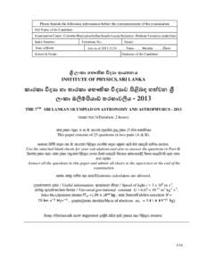 Please furnish the following information before the commencement of the examination Full Name of the Candidate: Examination Centre: Colombo/Batticaloa/Jaffna/Kandy-Polgolla/Kelaniya/ /Ruhuna/Vavuniya (underline) IColombo