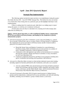 April – June 2011 Quarterly Report Strategic Plan Implementation The following updates include the major activities or accomplishments during the quarter that further the July 2010 – June 2015 PFBC Strategic Plan. Th