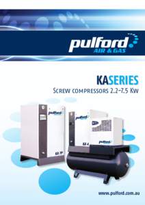 KASERIES  Screw compressors[removed]Kw www.pulford.com.au