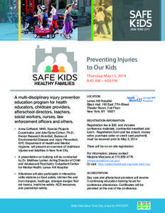 Preventing Injuries to Our Kids HEALTHY FAMILIES A multi-disciplinary injury prevention education program for health educators, childcare providers,