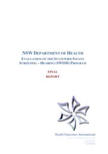 NSW DEPARTMENT OF HEALTH EVALUATION OF THE STATEWIDE INFANT SCREENING – HEARING (SWISH) PROGRAM FINAL REPORT