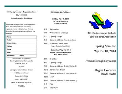 2014 Spring Seminar - Registration Form  SEMINAR PROGRAM May 9-10, 2014 Regina, Executive Royal Hotel