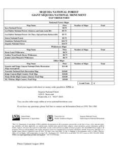 SEQUOIA NATIONAL FOREST GIANT SEQUOIA NATIONAL MONUMENT MAP ORDER FORM National Forest Maps Map Name Inyo National Forest