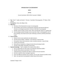 INTRODUCTION TO OCEANOGRAPHY S0221[removed]Course Coordinator[removed]): Suzanna G. Ribblett  1. Text: Alan P. Trujillo and Harold V. Thurman. Essentials of Oceanography 11th Edition. 2014.