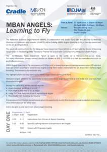 Organised by:  Sponsored by: MBAN ANGELS: Learning to Fly