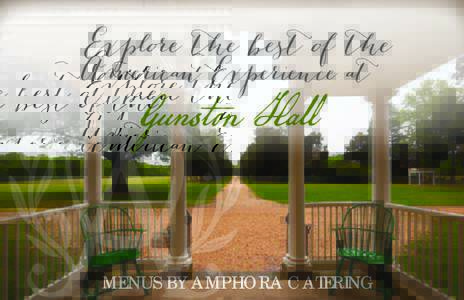 Explore the best of the  American Experience at Gunston Hall