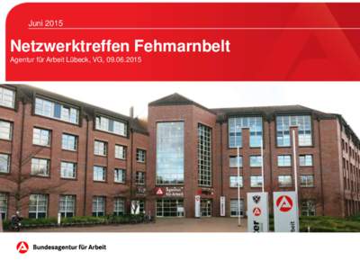 JuniNetzwerktreffen Fehmarnbelt Agentur für Arbeit Lübeck, VG,   Sozialversicherungspflichtig Beschäftigte nach Arbeitsort