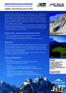 Spitzenforscherwerkstatt  Environmental Science Summit Zugspitze – Top of Germany, July 16-17, 2014  The Spitzenforscherwerkstatt presents an opportunity for up to 30 Early-Career