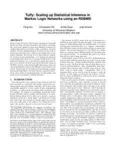 Tuffy: Scaling up Statistical Inference in Markov Logic Networks using an RDBMS ∗  Feng Niu
