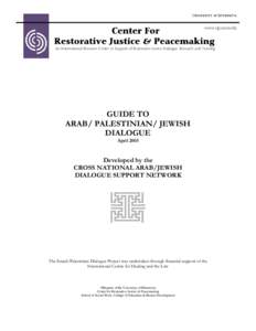 www.rjp.umn.edu Center For Restorative Justice & Peacemaking An International Resource Center in Support of Restorative Justice Dialogue, Research and Training  GUIDE TO