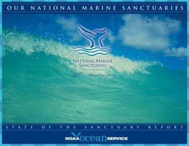 The National Marine Sanctuary System Our national marine sanctuaries embrace part of our collective riches as a nation. Within their protected waters, giant humpback whales breed and calve their young, coral colonies 