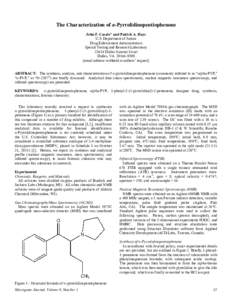 The Characterization of α-Pyrrolidinopentiophenone John F. Casale* and Patrick A. Hays U.S. Department of Justice Drug Enforcement Administration Special Testing and Research Laboratory[removed]Dulles Summit Court