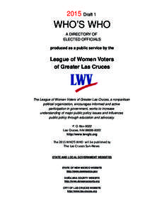 2015 Draft 1  WHO’S WHO A DIRECTORY OF ELECTED OFFICIALS produced as a public service by the