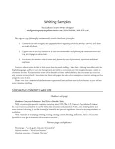 Writing Samples Tim Gallant, Creative Writer–Designer [removed] | [removed][removed]My copywriting philosophy fundamentally entails three basic principles: 1.	 Communicate wit