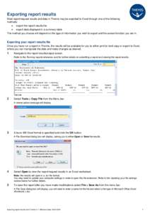 Exporting report results Most report/request results and data in Themis may be exported to Excel through one of the following methods: •  export the report results file