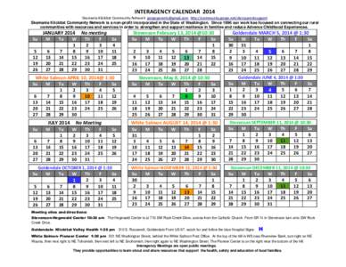 INTERAGENCY CALENDAR 2014 Skamania Klickitat Community Network [removed] http://community.gorge.net/skcnparentsupport Skamania Klickitat Community Network is a non-profit incorporated in the State of Washing